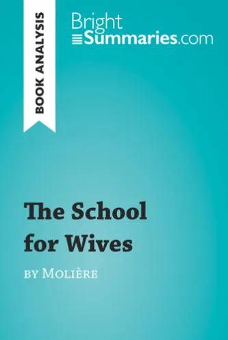 The School for Wives by Molière (Book Analysis)