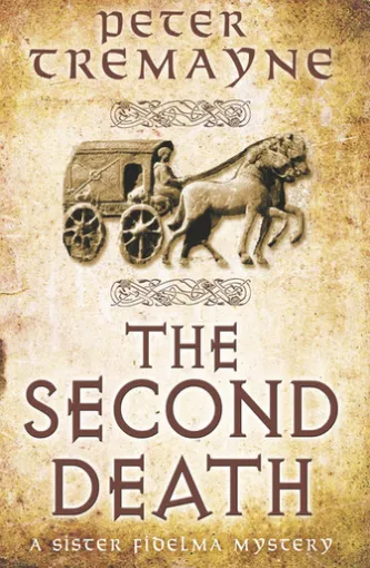 The Second Death (Sister Fidelma Mysteries Book 26)