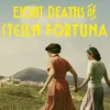 The Seven or Eight Deaths of Stella Fortuna