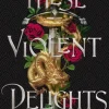 These Violent Delights
