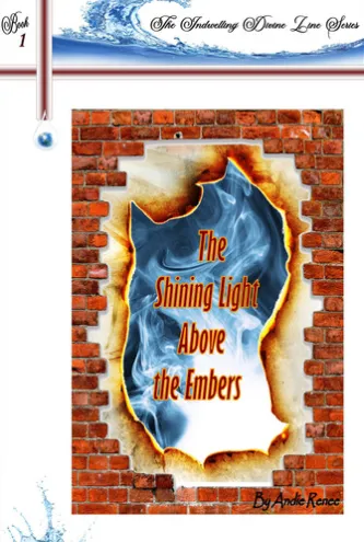 The Shining Light Above the Embers