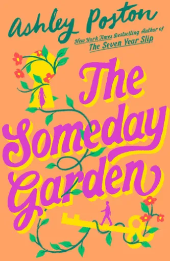 The Someday Garden