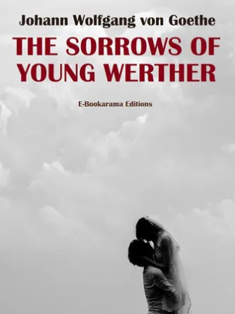 The Sorrows of Young Werther