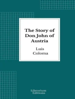 The Story of Don John of Austria