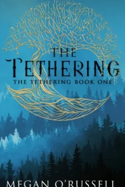 The Tethering