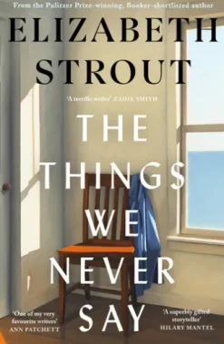 The Things We Never Say