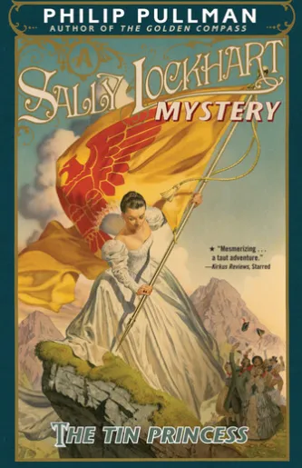 The Tin Princess: A Sally Lockhart Mystery