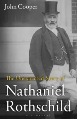The Unexpected Story of Nathaniel Rothschild