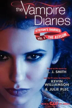 The Vampire Diaries: Stefan's Diaries #5: The Asylum