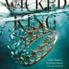 The Wicked King (A Novel of Elfhame)