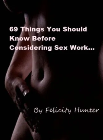 69 Things You Should Know Before Considering Sex Work!