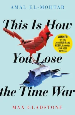 This is How You Lose the Time War