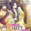 Though I Am an Inept Villainess: Tale of the Butterfly-Rat Body Swap in the Maiden Court (Light Novel) Vol. 4