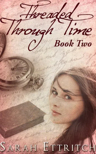 Threaded Through Time (Book Two)