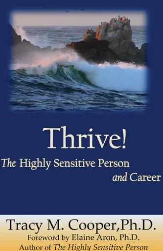 Thrive: The Highly Sensitive Person and Career