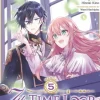 7th Time Loop: The Villainess Enjoys a Carefree Life Married to Her Worst Enemy! (Manga) Vol. 5