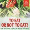 To Eat Or Not To Eat? The Vegetable Group - Food Pyramid