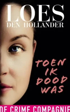 Toen ik dood was