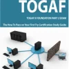 TOGAF 9 Foundation Part 2 Exam Preparation Course in a Book for Passing the TOGAF 9 Foundation Part 2 Certified Exam - The How To Pass on Your First Try Certification Study Guide