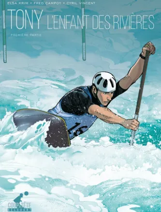 Tony T01 - Première partie - L'enfant des rivières