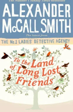 To the Land of Long Lost Friends