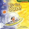 To the Sun!