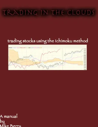 Trading in the Clouds - Trading Stocks Using the Ichimoku Method.