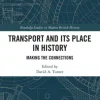 Transport and Its Place in History