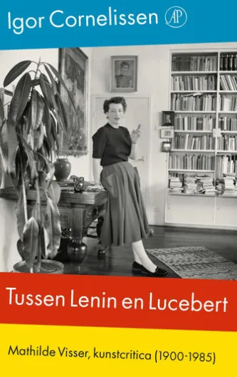 Tussen Lenin en Lucebert