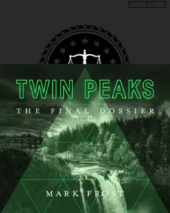 Twin Peaks: The Final Dossier