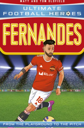 Ultimate Football Heroes: Bruno Fernandes (Midfield Generals 8)