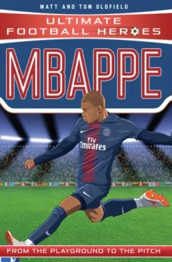 Ultimate Football Heroes: Mbappé (Goal Machines 2)
