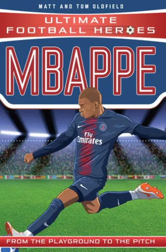 Ultimate Football Heroes: Mbappé (Goal Machines 2)