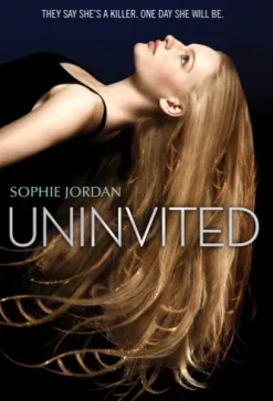 Uninvited