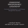 Unmasking Irresponsible Leadership