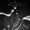 US? - A Love Written in Whispers and Want