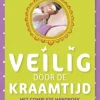 Veilig door de kraamtijd en de eerste maanden na de bevalling