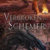 Verbroken in schemer