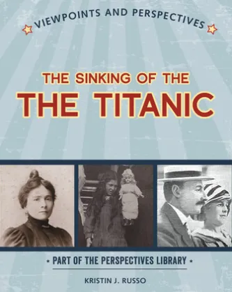 Viewpoints on the Sinking of the Titanic
