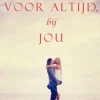 Voor altijd, bij jou (De Herberg van Sunset Harbor—Boek 3)