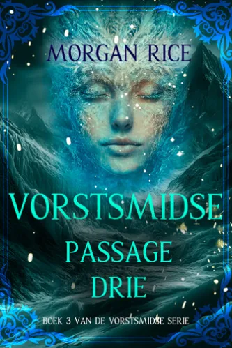 Vorstsmidse: Passage Drie (Boek 3 van de Vorstsmidse Serie)