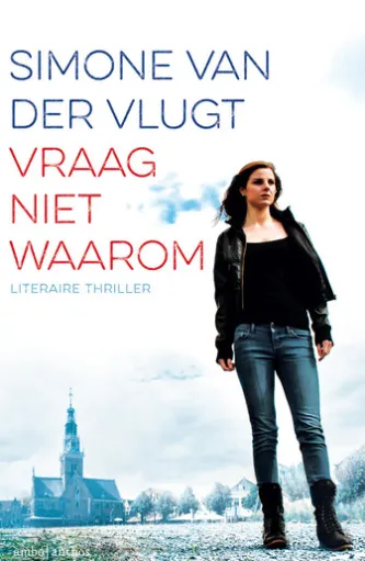 Vraag niet waarom