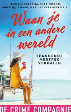 Waan je in een andere wereld