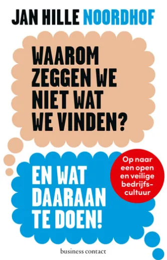 Waarom zeggen we niet wat we vinden?
