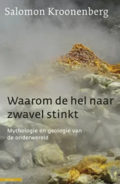 Waarom de hel naar zwavel stinkt