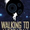 Walking to Aldebaran