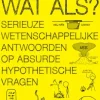 Wat als?
