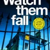Watch Them Fall