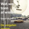 Wat we toen al wisten