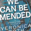We Can Be Mended